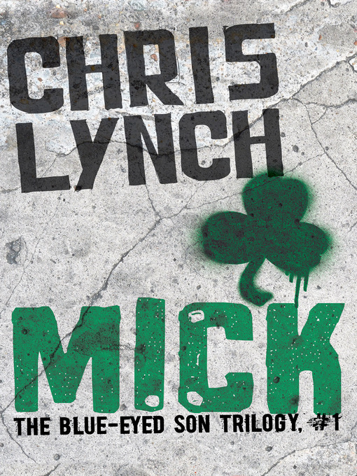 Title details for Mick by Chris Lynch - Available